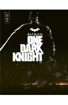 Batman - one dark knight