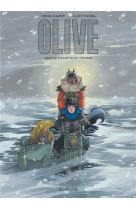 Olive - tome 4 - retour sur terre