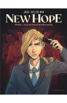 New hope - tome 1 - celle qui voulait infiltrer epsilon