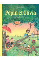 Pepin et olivia  t01 la fete de rien du tout