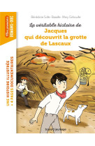 La veritable histoire de jacques, qui decouvrit la grotte de lascaux