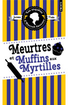 Meurtres et muffins aux myrtilles . les enquetes d hannah swensen, vol. 3