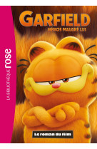 Garfield heros malgre lui - le roman du film