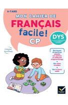 Mon cahier de francais facile ! adapte aux enfants dys ou en difficulte d-apprentis cp