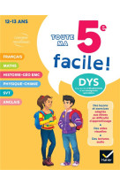 Toute ma 5e facile ! adapte aux enfants dyslexiques (dys) ou en difficulte d-apprentissage 5e