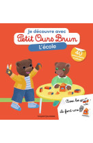 Je decouvre avec petit ours brun l-ecole