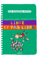 Libre et pas libre