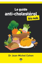 Le guide anti-cholestérol pour les nuls, poche, 2e éd