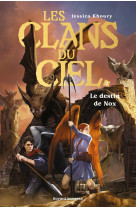 Les clans du ciel t02 le destin de nox