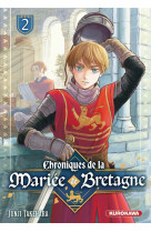 Chroniques de la mariée de bretagne - tome 2