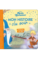 Merlin l'enchanteur - mon histoire du soir - l'histoire du film - disney