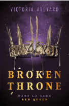 Broken throne - dans la saga red queen - édition reliée