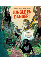 Jungle en danger !