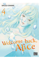 Welcome back, alice t04