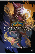 World of warcraft : sylvanas