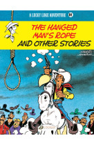 Lucky luke vol. 81 - the hanged man's rope and other stories