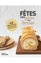 Menus des fêtes sans gluten et sans lactose