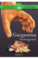 Bibliocollège - gargantua / pantagruel, françois rabelais