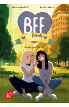 Bff best friends forever ! - tome 10