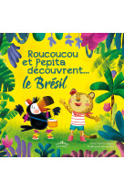 Roucoucou et pepita découvrent... le brésil