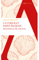 La coquille saint-jacques, sentinelle de l'océan