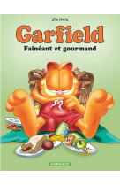 Garfield - fainéant et gourmand