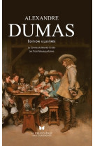 Alexande dumas - édition illustrée