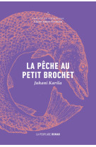 La pêche au petit brochet