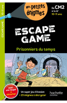 Escape game - du cm2 à la 6e - cahier de vacances 2024