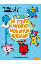 Le tour du monde des monsieur madame - mon livre d'activités