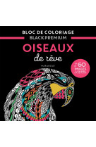 Bloc black premium - oiseaux de rêve