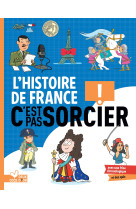 L'histoire c'est pas sorcier - l'histoire de france