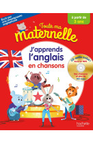 Toute ma maternelle - j'apprends l'anglais en chansons + cd audio