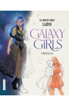 Galaxy girls - le dessin selon ludmi