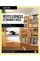 Petits espaces et grandes idées