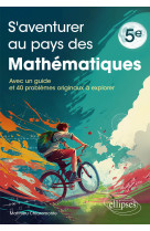 S'aventurer au pays des mathématiques - niveau 5e