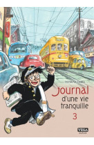 Journal d une vie tranquille - tome 3