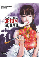 Manchuria opium squad - tome 1