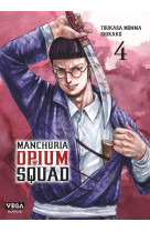 Manchuria opium squad - tome 4