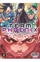 Team phoenix - tome 2