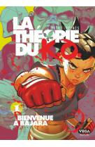 La théorie du k.o.  - tome 1 - bienvenue à bajara