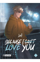 Because i can t love you - tome 2