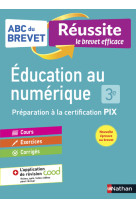 Abc brevet réussite - education au numérique pix 3e