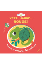 Vert... jaune... rouge ! tourne et découvre les couleurs