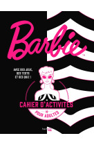 Barbie - le cahier d'activités officiel