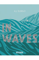 In waves