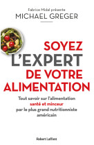 Soyez l'expert de votre alimentation