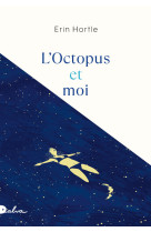 L'octopus et moi