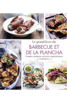 Le grand livre du barbecue et de la plancha