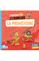 L'histoire c'est pas sorcier - la préhistoire